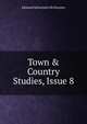 Town & Country Studies, Issue 8, Edmund Schweinitz De Brunner 