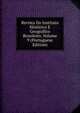Revista Do Instituto Historico E Geografico Brasileiro, Volume 9 (Portuguese Edition), 