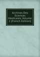 Archives Des Sciences Medicales, Volume 2 (French Edition), 