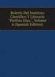 Bolet?n Del Instituto Cient?fico Y Literario "Porfirio D?az.", Volume 6 (Spanish Edition), 