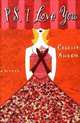 PS. I Love You: A novel (на англ. яз. ), Ahern, Cecelia 