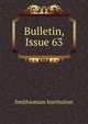 Bulletin, Issue 63, Smithsonian Institution 