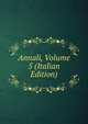 Annali, Volume 5 (Italian Edition), 