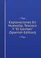 Exploraciones En Huexotla, Texcoco Y "El Gavilan" (Spanish Edition), 