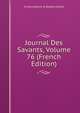 Journal Des Savants, Volume 76 (French Edition), A Inscriptions &amp; Belles-lettres 