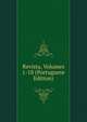 Revista, Volumes 1-18 (Portuguese Edition), 