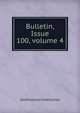 Bulletin, Issue 100, volume 4, Smithsonian Institution 