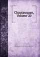 Chautauquan, Volume 20, Chautauqua Scientif Literary And Circle 