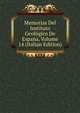 Memorias Del Instituto Geologico De Espana, Volume 14 (Italian Edition), 