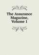 The Assurance Magazine, Volume 1, 