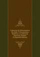 Coleccion De Historiadores De Chile Y Documentos Relativos a La Historia Nacional, Volume 32 (Spanish Edition), 