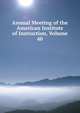 Annual Meeting of the American Institute of Instruction, Volume 40, 