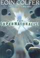 The Supernaturalist, Colfer, Eoin 