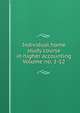 Individual home study course in higher accounting Volume no. 1-12, 