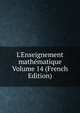 L'Enseignement math?matique Volume 14 (French Edition), 