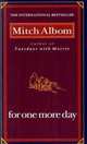 For One More Day (No.1 NY Times bestseller), Mitch Albom 