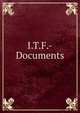 I.T.F.-Documents, 