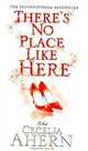 Theres No Place Like Here (Place Called Here) MM, Ahern, Cecilia 