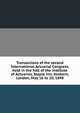 Transactions of the second International Actuarial Congress, held in the hall of the Institute of Actuaries, Staple Inn, Holborn, London, May 16 to 20, 1898, 
