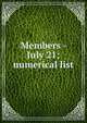 Members - July 21; numerical list, 
