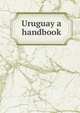Uruguay a handbook, 
