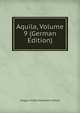 Aquila, Volume 9 (German Edition), Magyar Kiralyi Madartani Intezet 