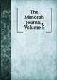 The Menorah Journal, Volume 5, 