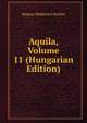 Aquila, Volume 11 (Hungarian Edition), Magyar Madartani Intezet 