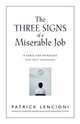 The Three Signs of a Miserable Job. A Fable for Managers (And Their Employees). Lencioni P. / Три признака унылой работы. История со смыслом для менеджеров (и их подчиненных), Патрик Ленсиони 