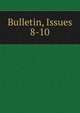Bulletin, Issues 8-10, 
