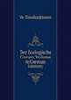 Der Zoologische Garten, Volume 6 (German Edition), Ve Zoodirektoren 