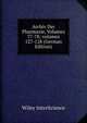 Archiv Der Pharmazie, Volumes 77-78; volumes 127-128 (German Edition), Wiley InterScience 