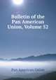 Bulletin of the Pan American Union, Volume 52, Pan American Union 