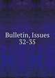 Bulletin, Issues 32-35, 