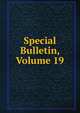 Special Bulletin, Volume 19, 