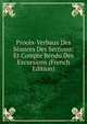 Proces-Verbaux Des Seances Des Sections: Et Compte Rendu Des Excursions (French Edition), 