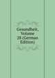 Gesundheit, Volume 28 (German Edition), 