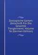 Zoologische Garten: Zeitschrift Fur Die Gesamte Tiergartnerei, Volume 36 (German Edition), 