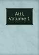 Atti, Volume 1, 