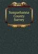 Susquehanna County Survey, 