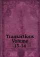 Transactions Volume 13-14, 