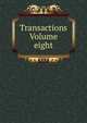 Transactions Volume eight, 
