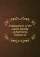 Transactions of the Gaelic Society of Inverness, Volume 23, 