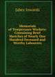Memorials of Temperance Workers: Containing Brief Sketches of Nearly One Hundred Deceased and Worthy Labourers, Jabez Inwards 