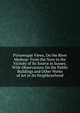 Picturesque Views, On the River Medway: From the Nore to the Vicinity of Its Source in Sussex: With Observations On the Public Buildings and Other Works of Art in Its Neighbourhood, 