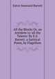 All the Blocks Or, an Antidote to 'all the Talents' By E.S. Barrett. a Satirical Poem, by Flagellum, Eaton Stannard Barrett 