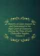 Reports of Cases Argued and Determined in the High Court of Chancery: During the Time of Lord Chancellor Sugden, Volume 4, 