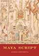 Maya Script: A Civilization and its writing, Maria Longhena 
