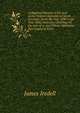 A Digested Manual of the Acts of the General Assembly of North Carolina: From the Year 1838 to the Year 1846, Inclusive, Omitting All the Acts of a . and Whose Operation Has Ceased to Exist, James Iredell 