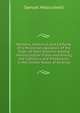 Memoirs, Historical and Edifying: Of a Missionary Apostolic of the Order of Saint Dominic Among Various Indian Tribes and Among the Catholics and Protestants in the United States of America, Samuel Mazzuchelli 